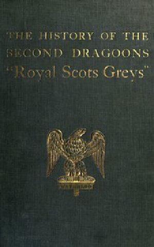 [Gutenberg 49488] • The History of the 2nd Dragoons: "Royal Scots Greys"